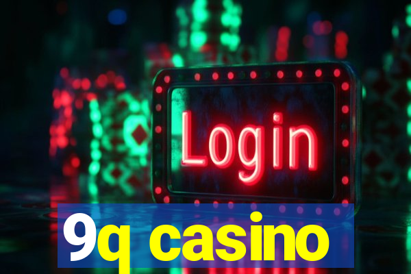 9q casino